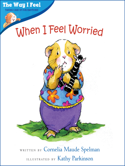 Title details for When I Feel Worried by Cornelia M. Spelman - Available